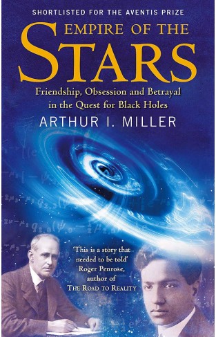 Empire Of The Stars: Friendship, Obsession and Betrayal in the Quest for Black Holes - Paperback 